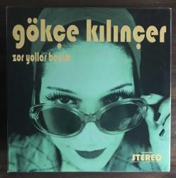 Gökçe Kılınçer – Zor Yollar Benim, İlk Baskı, Limitli, Plak, LP, Vinyl, Ambalajında