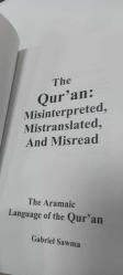 The Qur'an: Misinterpreted, Mistranslated, and Misread. The Aramaic Language of the Qur'an