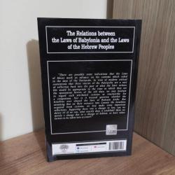 The Relations between the Laws of Babylonia and the Laws of the Hebrew Peoples