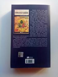 OSMANLI TARİHİ (DOĞU İLE BATI ARASINDA BİR DÜNYA DEVLETİ OLAN DEVLET-İ ALİ OSMANİ'NİN 600 YIL SÜREN SİYASİ GEÇMİŞİ, TOPLUMSAL, EKONOMİK VE KÜLTÜREL YAPISI) (YENİ)