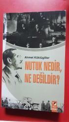 NUTUK NEDİR NE DEĞİLDİR