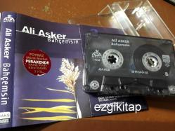 bahçemsin - ali asker  kaset  (kasetçalarda denenmiştir/dinlenmiştir)