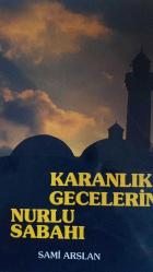 Karanlık Gecelerin Nurlu Sabahı