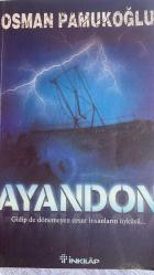 Ayandon; Gidip De Dönemeyen Cesur İnsanların Öyküsü...