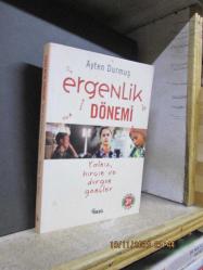 ERGENLİK DÖNEMİ YALNIZ HIRÇIN VE DURGUN GENÇLER