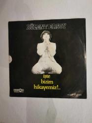 Bülent ersoy beddua işte bizim hikayemiz 45'lik plak