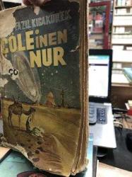 ÇÖLE İNEN NUR - 1. BASKI - CİLTLİ
