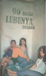 90'larda Lubunya Olmak