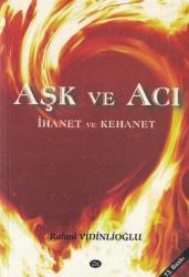Aşk ve Acı İhanet ve Kehanet