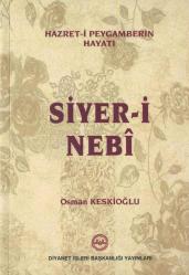 Siyer-i Nebi Hazret-i Peygamberin Hayatı
