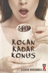 Kocan Kadar Konuş