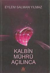 Kalbin Mührü Açılınca