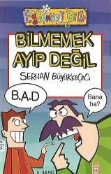 Bilmemek Ayıp Değil