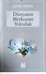 Dünyanın Merkezine Yolculuk