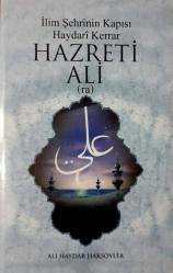 İlim Şehrinin Kapısı Haydari Kerrar Hazreti Ali (ra)