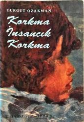 Korkma İnsancık Korkma