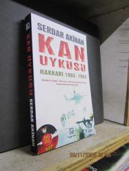 KAN UYKUSU HAKKARİ 1993 - 1995