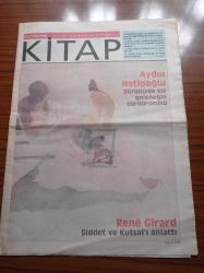Cumhuriyet Kitap Gazetesi - 12 Şubat 2004 - Sayı 730 - Aydın Hatipoğlu Şiirimizde Bir Geleneğin Sürdürücüsü - Rene Girard Şiddet Ve Kutsal'ı Anlattı - Asuman Kafaoğlu Büke Bu Hafta Mina Urgan'ın İngiliz Edebiyatı Tarihi'ni Değerlendirdi - Nena Calidis Meltem Arıkan'la Romanı Yeter Tenimi Acıtmayın Üzerine Konuştu - Pınar Ekinci Özdemir Asaf'ın Şiirini Ele Aldı - Semih Poroy Feklavye İle İmza Gününe Gidiyor