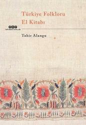 TÜRKİYE FOLKLORU EL KİTABI