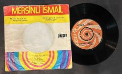 MERSİNLİ İSMAİL * SEN GELİN OL BEN DAMAT * KADERSİZ GELİN * 45LİK PLAK