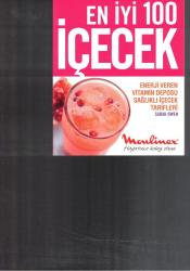 EN İYİ 100 İÇECEK - ENERJİ VEREN VİTAMİN DEPOSU SAĞLIKLI İÇECEK TARİFLERİ