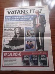 Vatan Kitap Gazetesi - 15 Kasım 2007 - Sayı 44 -   Adnan Menderes Bir Demokrasi Yıldızı Mıydı - Yaşamın İçinden Atatürk Anıları -Soner Yalçın Oradaydım-- Eddie Anter Kumbara - Hıfzı Topuz- Erdal İnönü Fotoğrafı - Efsane Devrimci Che Guevara - Gerçekçi Ol İmkansızı İste - Hasan Ali Toptaş - Meltem Arıkan Oyunu Bozuyor - Ayşe Kulin - Veda