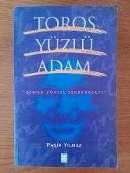 Toros Yüzlü Adam: Osman Yüksel Serdengeçti