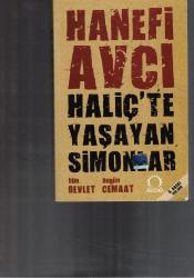 HALİÇ'TE YAŞAYAN SİMONLAR - DÜN DEVLET BUGÜN CEMAAT