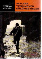 Acılara Yenilmeyen Gülümseyişler