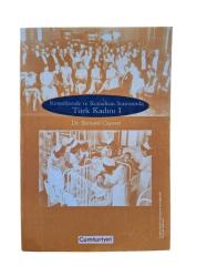 KEMALİZMDE VE KEMALİZM SONRASINDA TÜRK KADINI 1 - 2