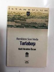Tarlabaşı Renklere Son Veda - İMZALI ve İTHAFLI
