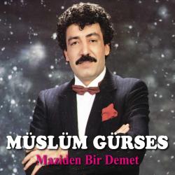 MÜSLÜM GÜRSES MAZİDEN BİR DEMET CD JELATİNLİ