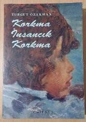 Korkma İnsancık Korkma