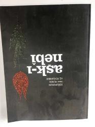 DOĞUMUNUN 1444. YILINDA HZ. PEYGAMBER, AŞK-I NEBİ