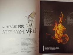 Mutfak Magazin Dergisi - Ağustos 2017 - Asya Steplerinden Sultan Sofralarına Selçuklu Mutfağı - Isparta'da Gül Zamanı - Ferahlatan İçecekler - 101 Anadolu Lezzeti - Profesöründen Mangal Sırları - Sofraların bereket Ayı - Zıtlıklar Kanunu - Türkmen kültürü - Mutfağın Piri Ateşbaz-ı Veli - Ayın Şefi Zeki Açıkgöz - Yemek Tarifleri - Evliya Çelebi'nin Dilinden - 101 Ramazan yemeği - Sevmede Mevlana Gibi Ol - Bağcının yıllık bağ bakımı döngüsü - Kırmızı şehir Bologna ve sosunun hikâyesi -