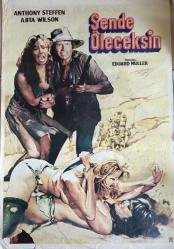 FİLM AFİŞİ - SENDE ÖLECEKSİN (YÖNETMEN: EDUARD MULLER - OYUNCULAR: ANTHONY STEFFEN, AJITA WILSON)