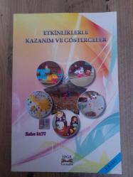 ETKİNLİKLERLE KAZANIM VE GÖSTERGELERİ