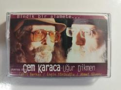CEM KARACA - UĞUR DİKMEN - CAHİT BERKAY - ENGİN YÖRÜKOĞLU - AHMET GÜVENÇ BİNDİK BİR ALAMETE ...