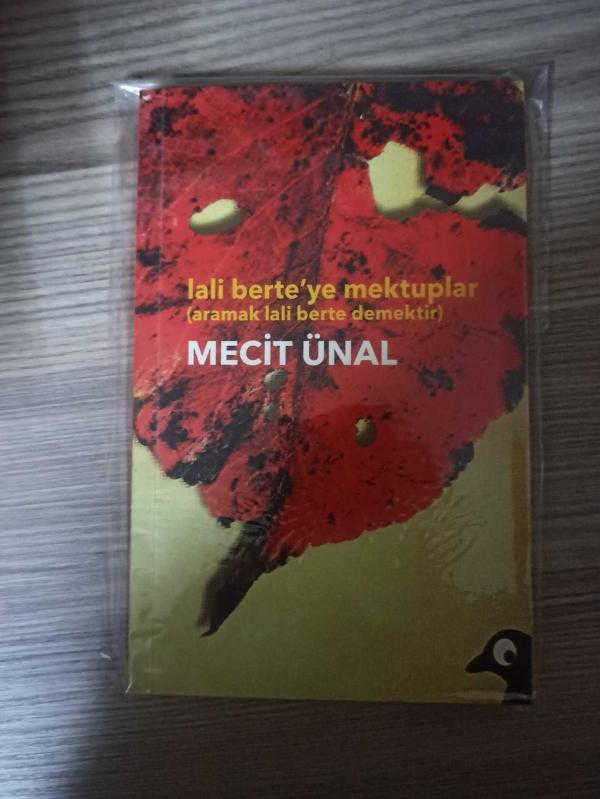 LALİ BERTE YE MEKTUPLAR Aramak lali Berte demektir MECİT ÜNAL  