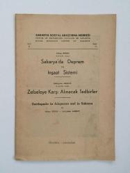 Sakarya'da Deprem ve İnşaat Sistemi - Zelzeleye Karşı Alınacak Tedbirler / Earthquake in Adapazarı and Sakarya