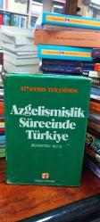 Azgelişmişlik Sürecinde Türkiye - Bizanstan 1971'E Üç Cilt Birarada