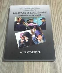 BAŞÖRTÜSÜ VE SAKAL ÜZERİNE PSİKO-SOSYAL BİR ANALİZ