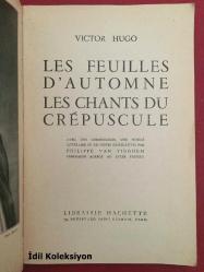 Les Feuilles D'Automne Les Chants Du Crepuscule - Victor Hugo - Librairie Hachette (Sonbahar Yaprakları Alacakaranlık Şarkıları) Fransızca Kitap