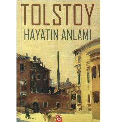 Hayatın Anlamı - Tolstoy