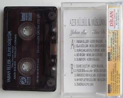 MÜSLÜM GÜRSES AZER BÜLBÜL YABAN ELLER ELİNE DÜŞTÜM Kaset .A3