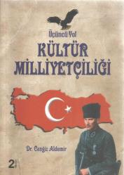ÜÇÜNCÜ YOL - KÜLTÜR MİLLİYETÇİLİĞİ