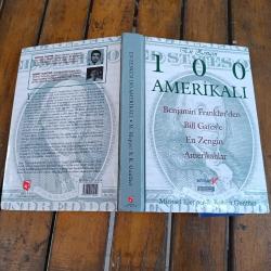 EN ZENGİN 100 AMERİKALI Benjamin Franklin'den Bill Gates'e kadar En Zengin Amerikalıların Sıralaması