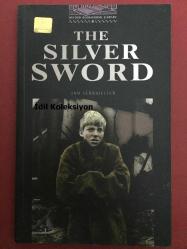 The Silver Sword - Ian Serraillier - Oxford University Press (Gümüş Kılıç) İngilizce Kitap