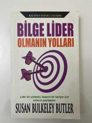 BİLGE LİDER OLMANIN YOLLARI