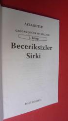BECERİKSİZLER SİRKİ / 7 yaş +